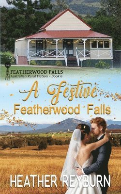 Heather Reyburn - Festive Featherwood Falls, Häftad. Tillgänglighet: Lägg i varukorg