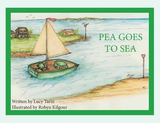 Lucy Tarin - Pea Goes to Sea, Häftad. Tillgänglighet: Lägg i varukorg