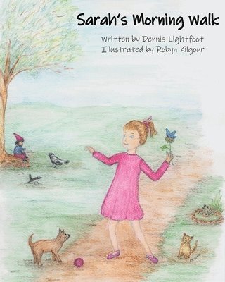 Dennis Lightfoot - Sarah's Morning Walk, Häftad. Tillgänglighet: Lägg i varukorg