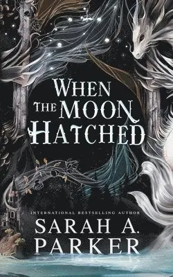 Parker, S: When the Moon Hatched