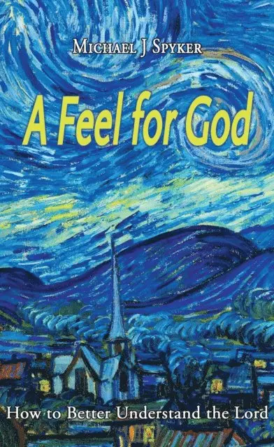 Michael J Spyker - Feel for God, E-bok. Tillgänglighet: Lägg i varukorg