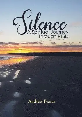 Andrew Pearce - Silence, Häftad. Tillgänglighet: Lägg i varukorg