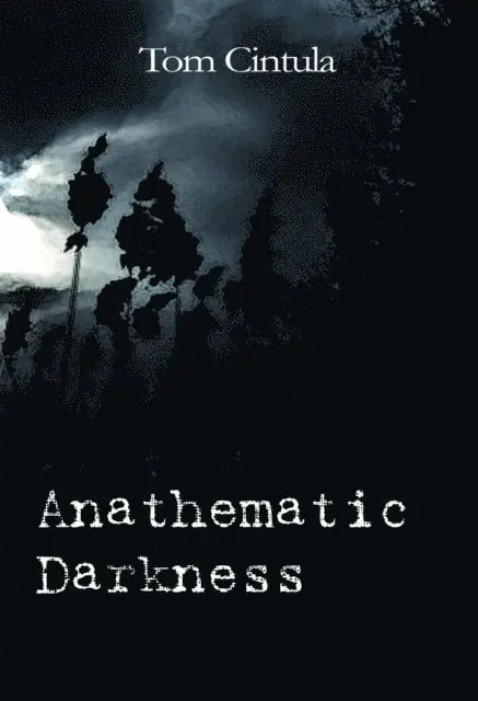 Tom Cintula - Anathematic Darkness, E-bok. Tillgänglighet: Lägg i varukorg