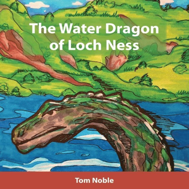 Tom Noble - Water Dragon of Loch Ness, E-bok