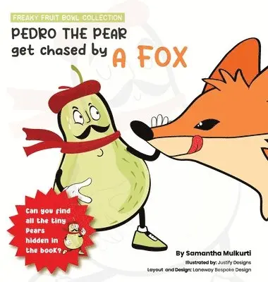 Samantha B Mulkurti - Pedro the pear gets chased by a fox, Inbunden. Tillgänglighet: Lägg i varukorg