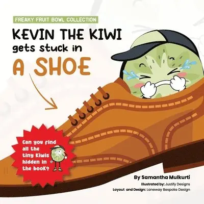 Samantha B Mulkurti - Kevin the kiwi gets stuck in a shoe, Häftad. Tillgänglighet: Lägg i varukorg