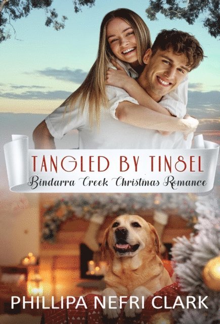 Phillipa Nefri Clark - Tangled by Tinsel (Bindarra Creek Christmas Romance), E-bok