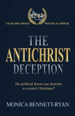 Monica Bennett-Ryan - Antichrist Deception, Häftad. Tillgänglighet: Lägg i varukorg