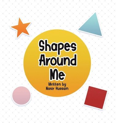Nasir Hussain - Shapes Around Me, Häftad. Tillgänglighet: Lägg i varukorg