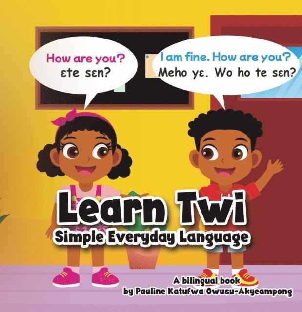 Pauline Katufwa Owusu-Akyeampong - Learn Twi - Simple Everyday Language, E-bok
