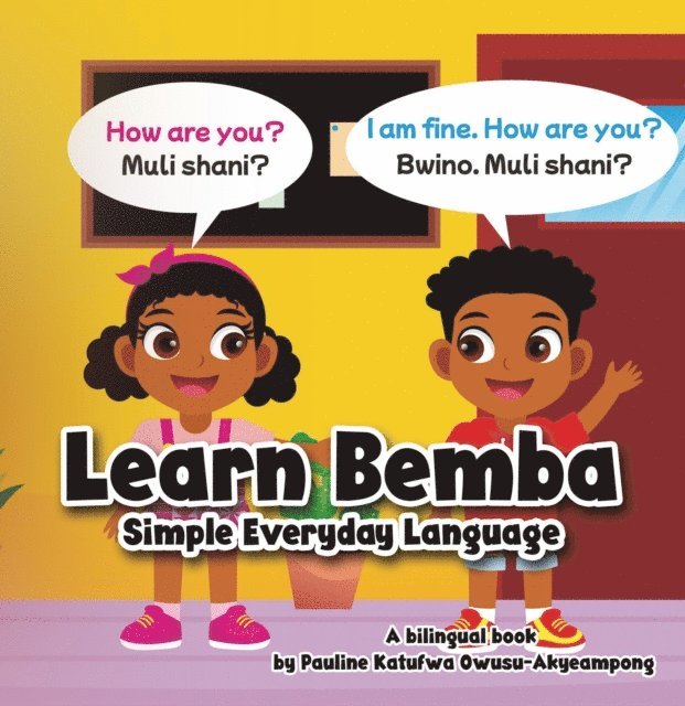 Pauline Katufwa Owusu-Akyeampong - Learn Bemba - Simple Everyday Language, E-bok