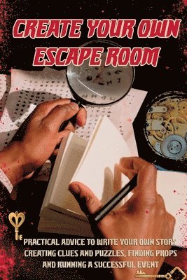 Amanda Symonds - Create Your Own Escape Room, Häftad. Tillgänglighet: Lägg i varukorg