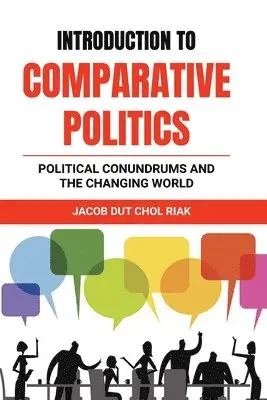 Jacob Dut Chol Riak - INTRODUCTION to COMPARATIVE POLITICS, Häftad. Tillgänglighet: Lägg i varukorg