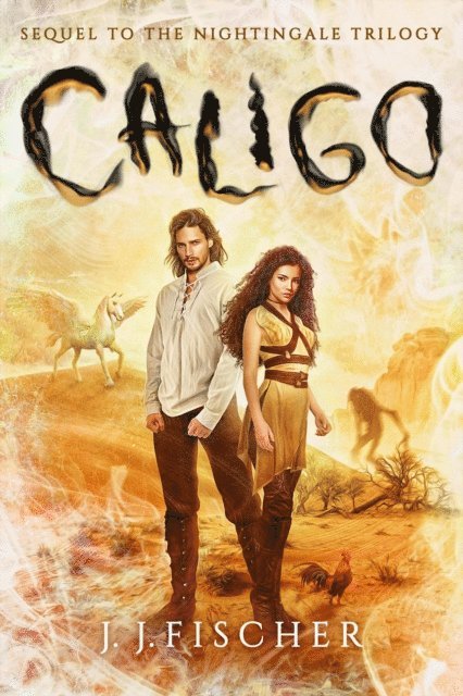 J. J. Fischer - Caligo: Sequel to The Nightingale Trilogy, E-bok