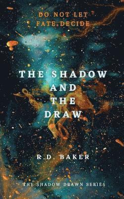 Rd Baker - Shadow and The Draw, Häftad