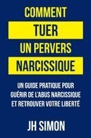 Jh Simon - Comment tuer un pervers narcissique, Häftad. Tillgänglighet: Lägg i varukorg