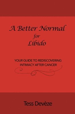 Tess Devèze - Better Normal for Libido, Häftad. Tillgänglighet: Lägg i varukorg