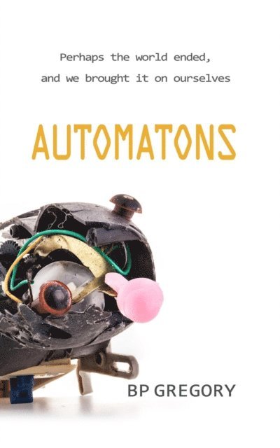 BP Gregory - Automatons, E-bok. Tillgänglighet: Lägg i varukorg