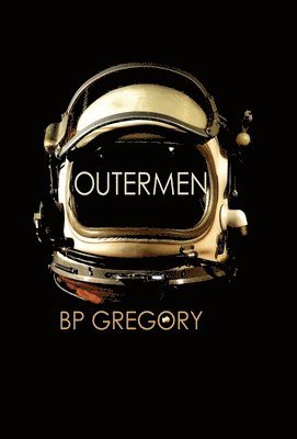 Bp Gregory - Outermen, Inbunden. Tillgänglighet: Lägg i varukorg