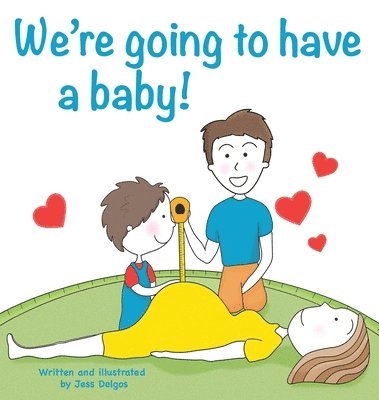 Jessie Delgos - We're going to have a baby!, Inbunden. Tillgänglighet: Lägg i varukorg