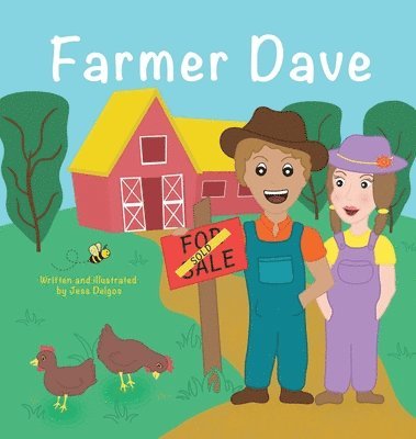 Jessie Delgos - Farmer Dave, Inbunden. Tillgänglighet: Lägg i varukorg