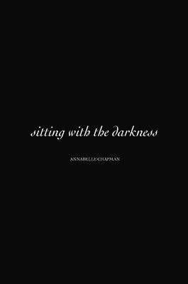 Sitting with The Darkness