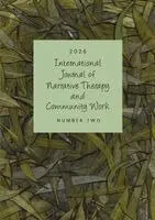 Dulwich Centre Foundation - International Journal of Narrative Therapy and Community Work, Häftad. Tillgänglighet: Lägg i varukorg