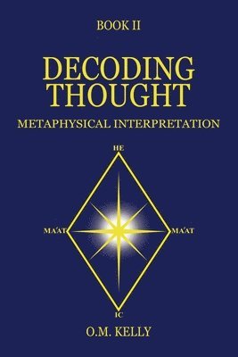 O M Kelly - Decoding Thought, Häftad. Tillgänglighet: Lägg i varukorg