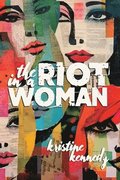 Riot in a Woman