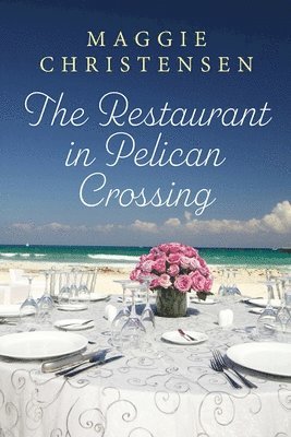 Maggie Christensen - Restaurant in Pelican Crossing, Häftad. Tillgänglighet: Lägg i varukorg