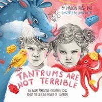 Marion Rose - Tantrums Are Not Terrible!, Häftad