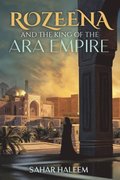 Rozeena and the King of the Ara Empire