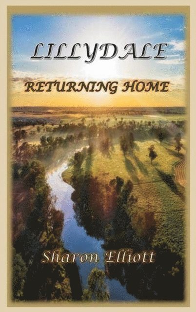 Sharon Elliott - Lillydale - Returning Home, E-bok