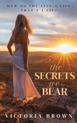 Victoria Brown - Secrets We Bear, Häftad