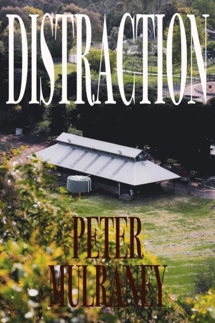 Peter Mulraney - Distraction, E-bok