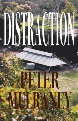 Peter Mulraney - Distraction, Häftad
