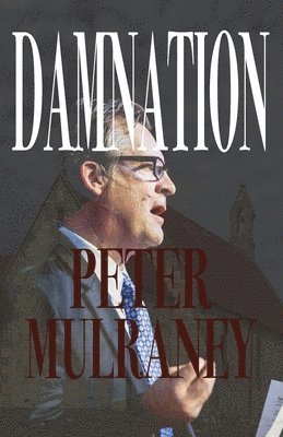 Peter Mulraney - Damnation, Häftad