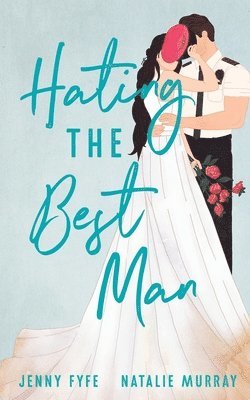 Jenny Fyfe, Natalie Murray - Hating the Best Man, Häftad