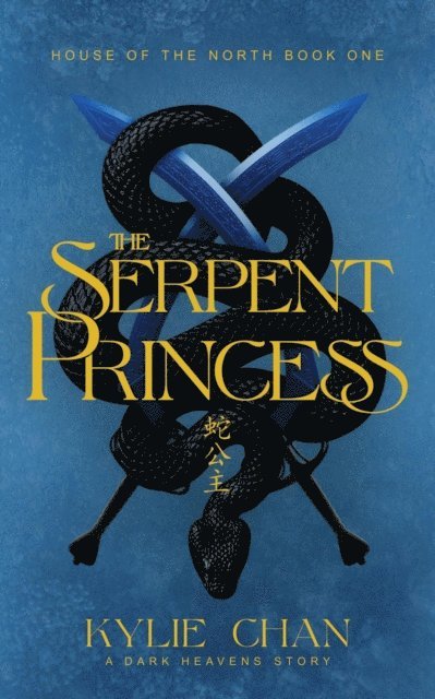 Kylie Chan - Serpent Princess, E-bok