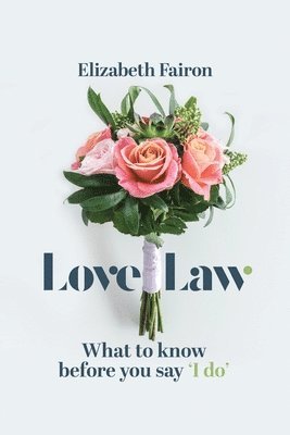 Elizabeth Fairon - Love Law, Häftad. Tillgänglighet: Lägg i varukorg