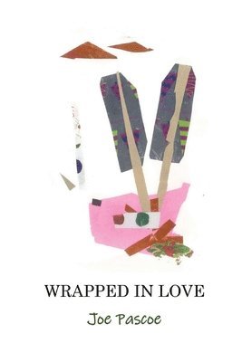 Joe Pascoe - Wrapped In Love, Häftad. Tillgänglighet: Lägg i varukorg