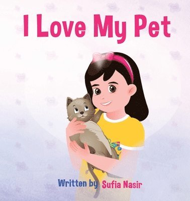 Lambkinz, Sufia Nasir - I Love My Pet, Häftad. Tillgänglighet: Lägg i varukorg