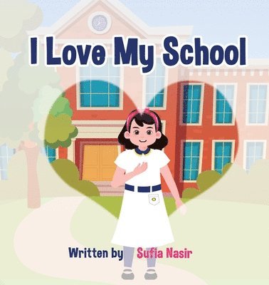 Lambkinz, Sufia Nasir - I Love My School, Häftad. Tillgänglighet: Lägg i varukorg