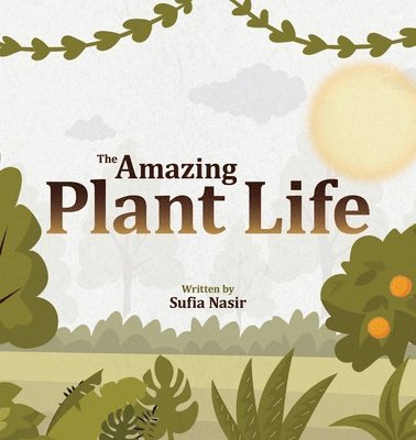 Lambkinz, Sufia Nasir - Amazing Plant Life, Häftad. Tillgänglighet: Lägg i varukorg
