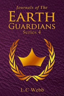 L C Webb - Journals of The Earth Guardians - Series 4 - Collective Edition, Häftad. Tillgänglighet: Lägg i varukorg