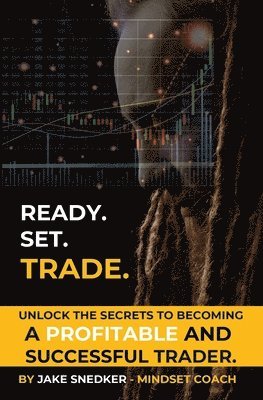 Jacob Snedker - Ready. Set. Trade, Häftad. Tillgänglighet: Lägg i varukorg