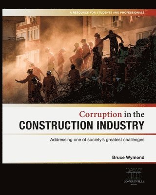 Bruce Wymond - Corruption in the Construction Industry, Häftad. Tillgänglighet: Lägg i varukorg