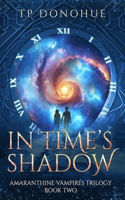 In Time's Shadow