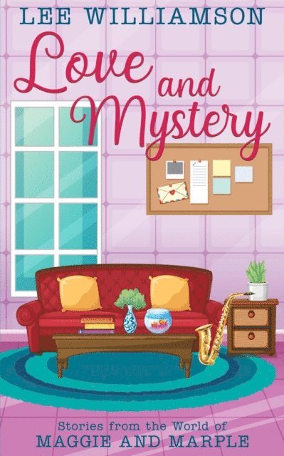 Lee Williamson, Vivienne Lee Fraser - Love and Mystery, E-bok