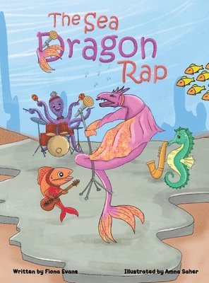 Fiona Evans - Sea Dragon Rap, Inbunden